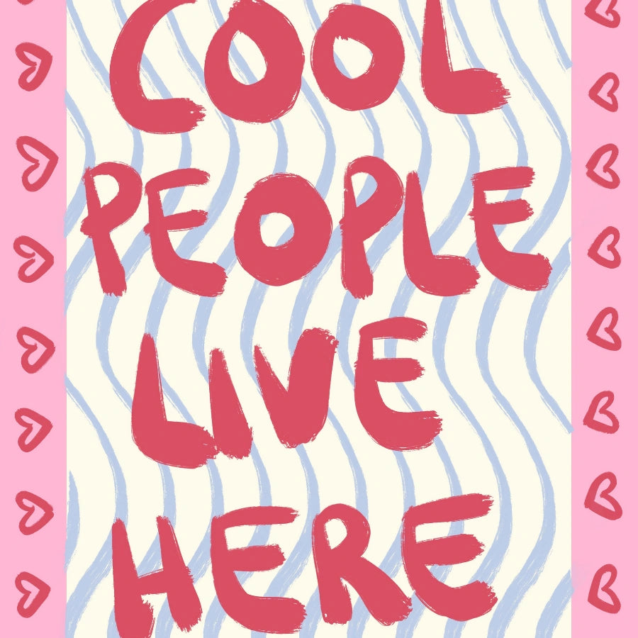 Cool People Live Here Wall Art – Maximalist Typography Print