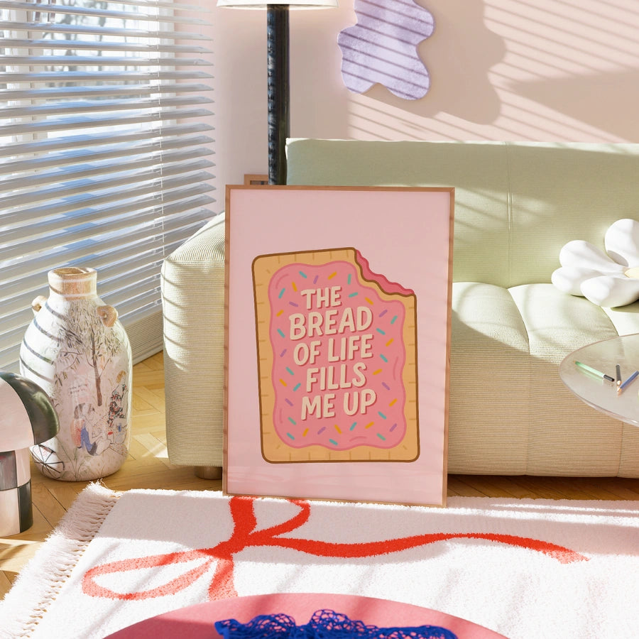 The Bread of Life Fills Me Up Wall Art – Christian Pop Tart Print