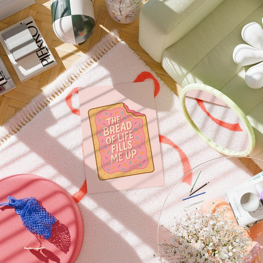 The Bread of Life Fills Me Up Wall Art – Christian Pop Tart Print