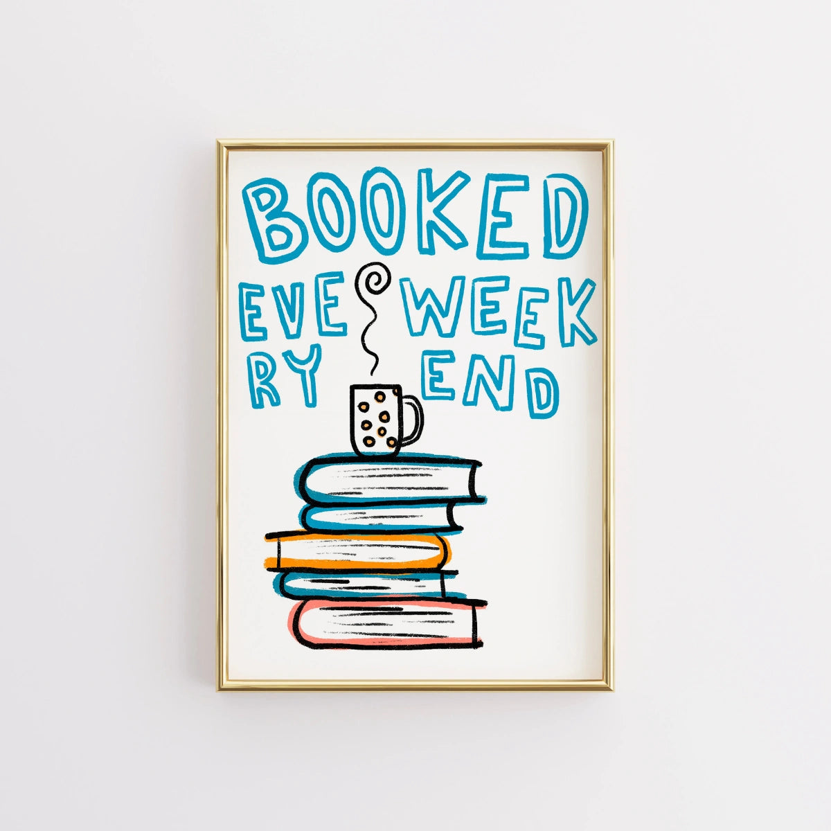 Booked Wall Art – Funny Book Lover Print