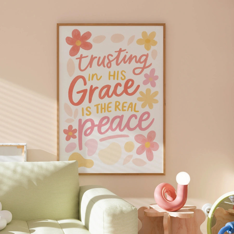 Trusting in His Grace Is the Real Peace Wall Art – Christian Floral Print