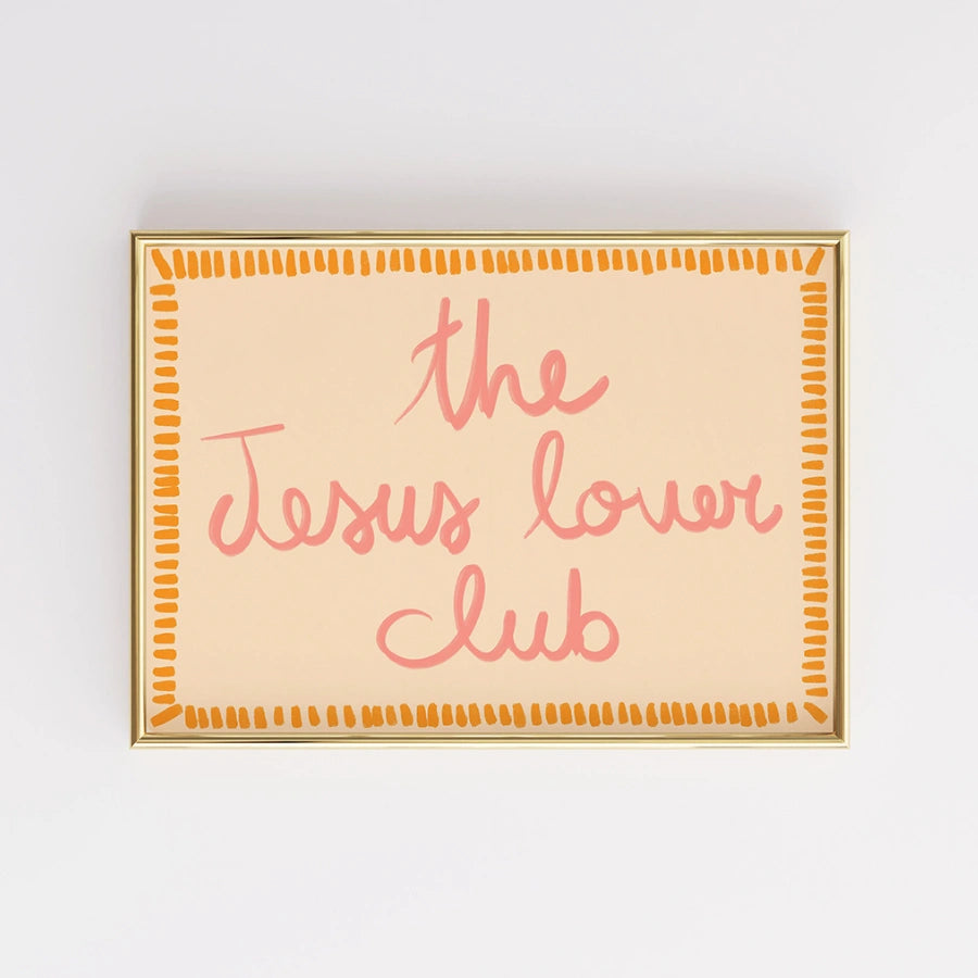The Jesus Lover Club Wall Art – Trendy Christian Print