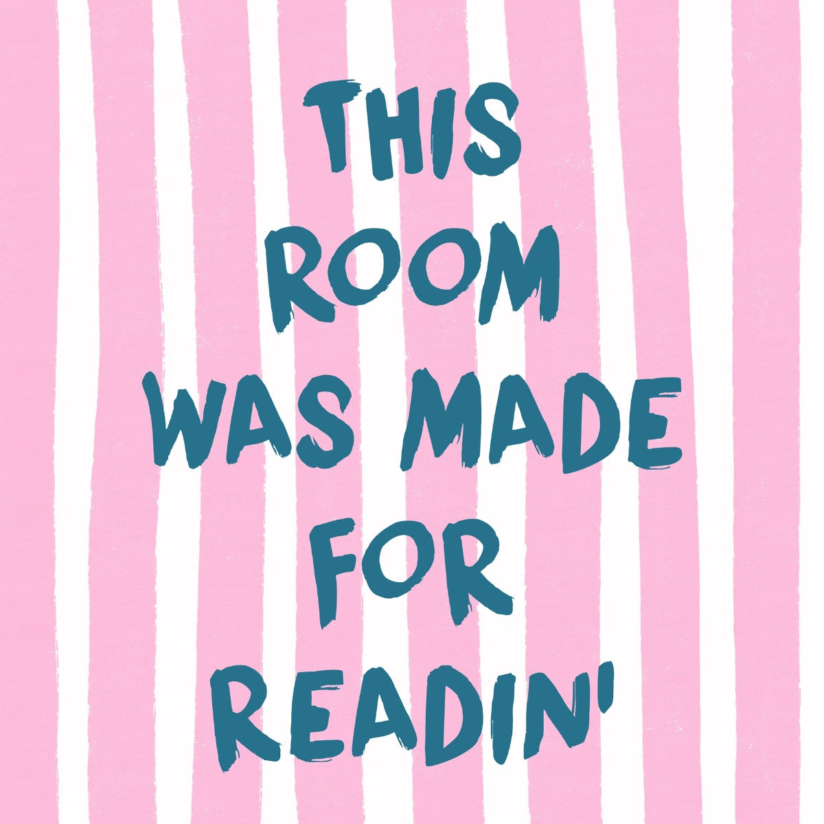 Room Made for Readin' Print – Funny Bookish Wall Art