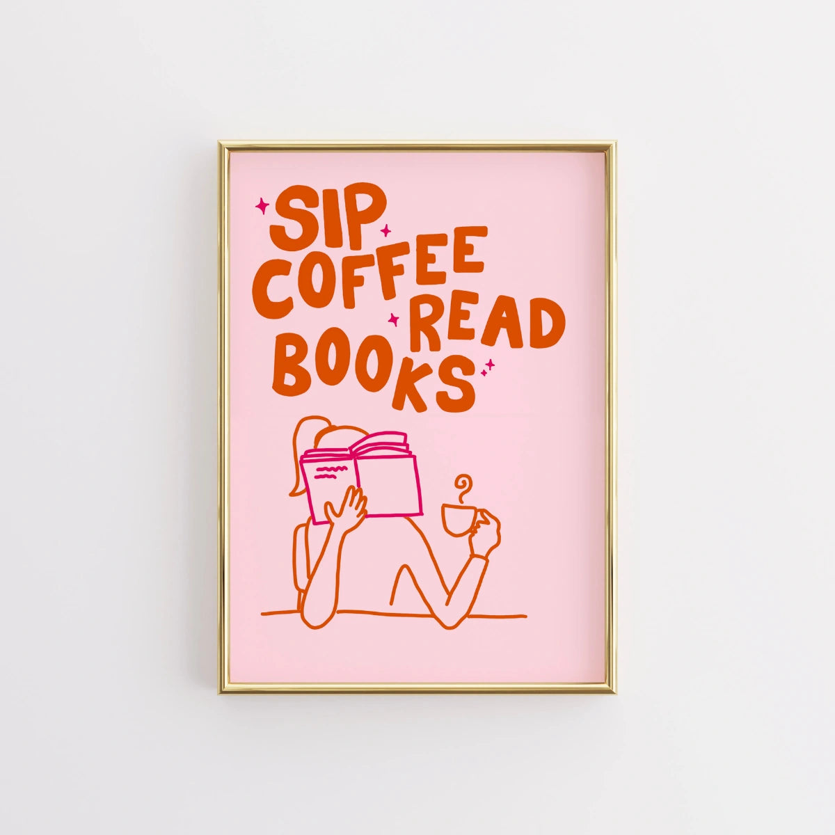 Sip Coffee Read Books Print – Cozy Reading Poster