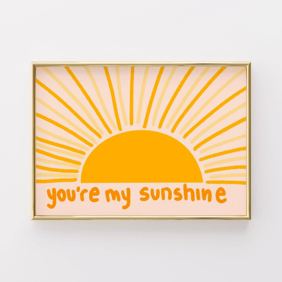 You’re My Sunshine Nursery Print – Sunshine Wall Art for Kids