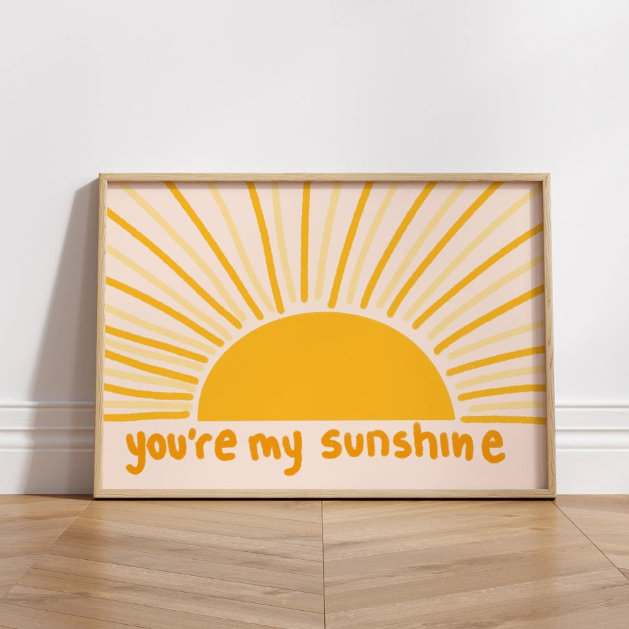 You’re My Sunshine Nursery Print – Sunshine Wall Art for Kids