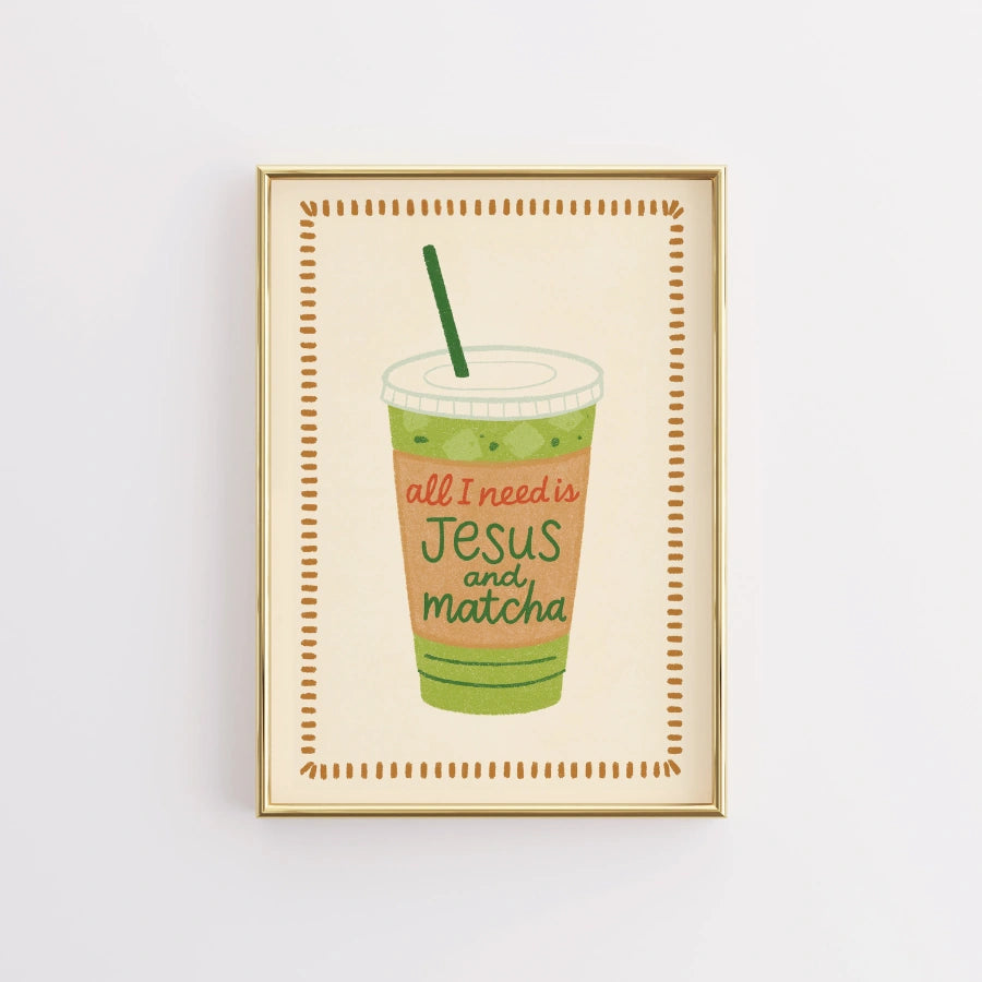 Alles, was ich brauche, ist Jesus und Matcha – Wandbild – Christlicher Glaube