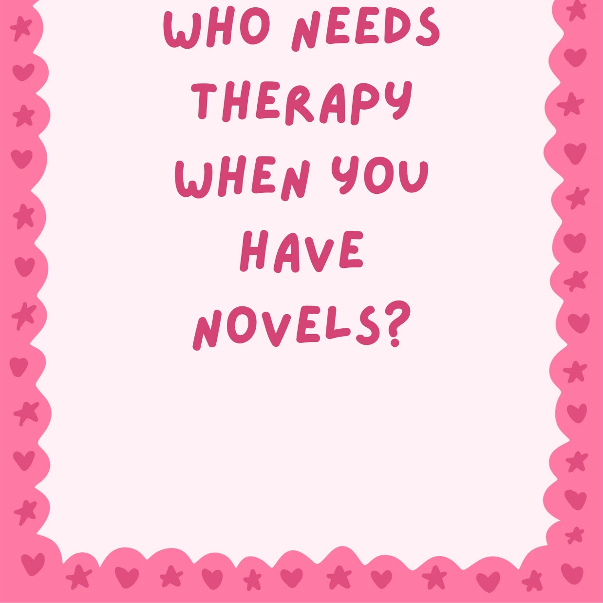 Who Needs Therapy  – Pink Bookish Print