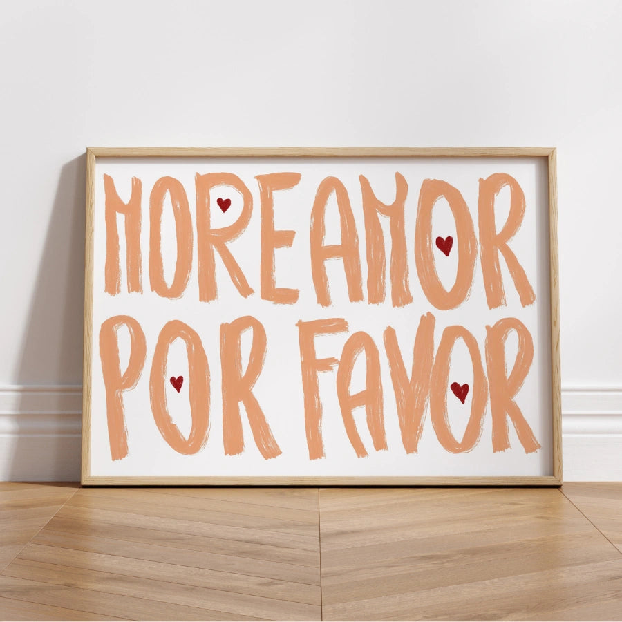 More Amor Por Favor Print – Spanish Love Wall Art