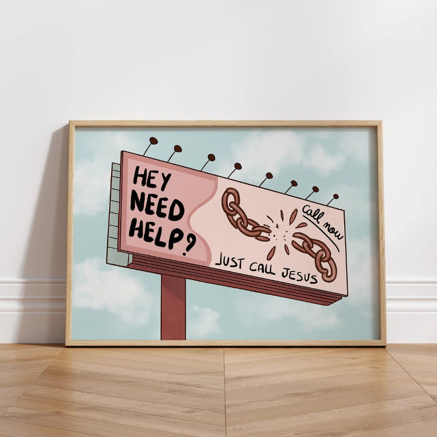 Ehi, ho bisogno di aiuto? Chiama Gesù. Wall Art - Divertente stampa di un cartello stradale cristiano.