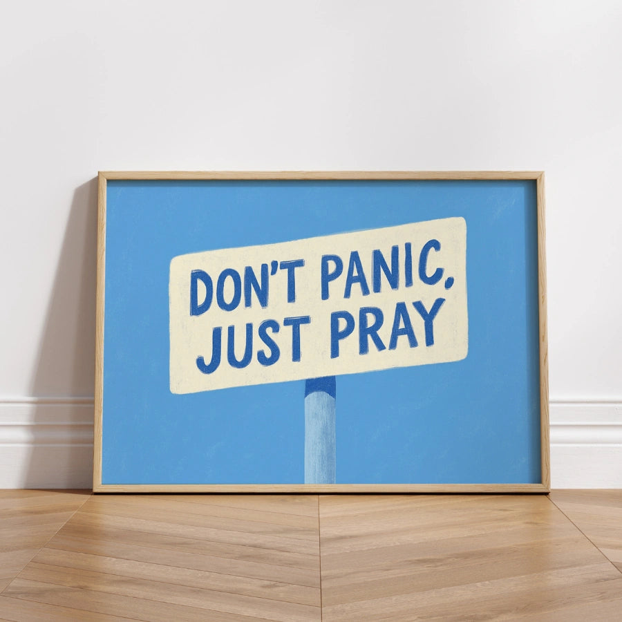 Don’t Panic Just Pray Wall Art – Christian Motivational Print