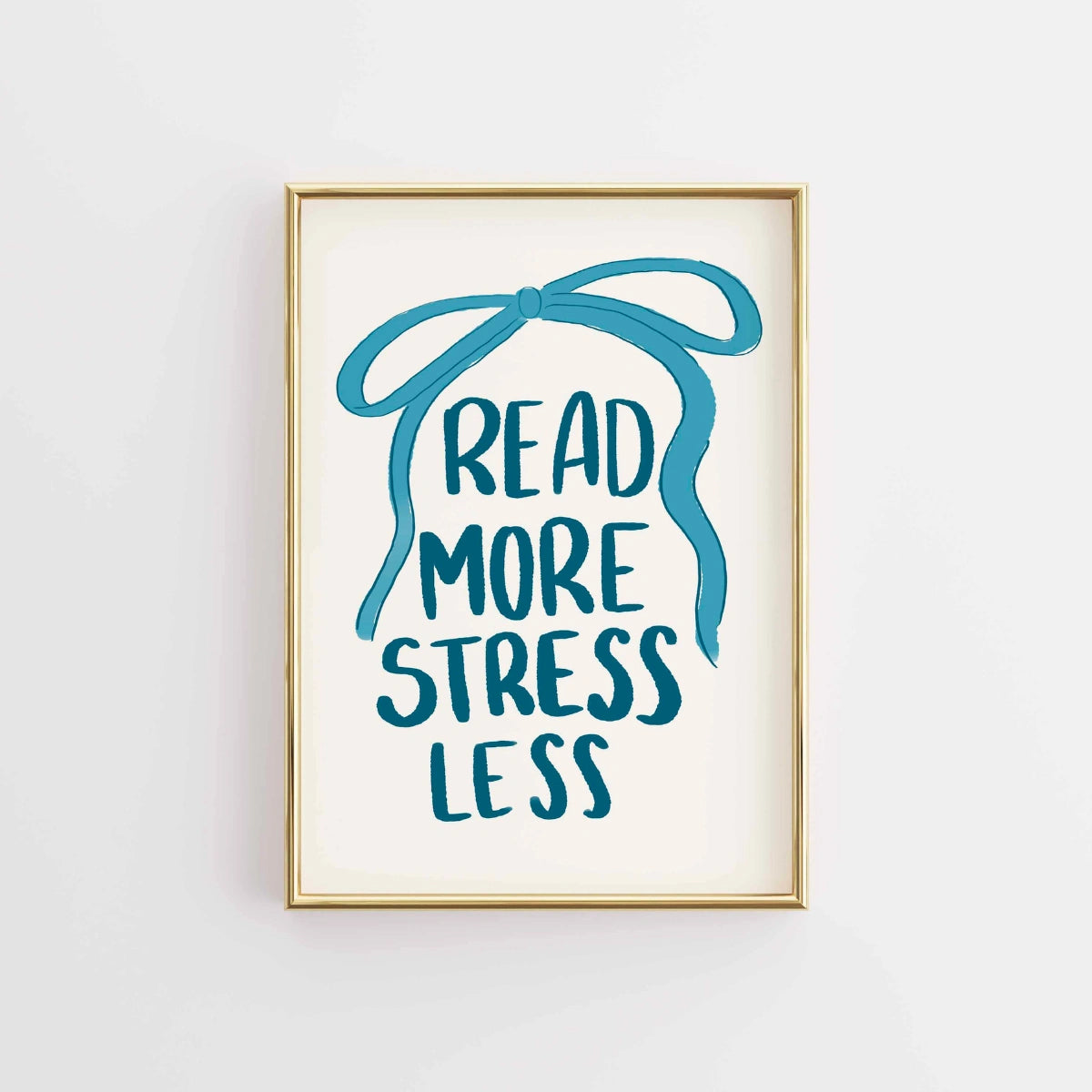 Read More Stress Less Wall Art – Blue Bookish Poster