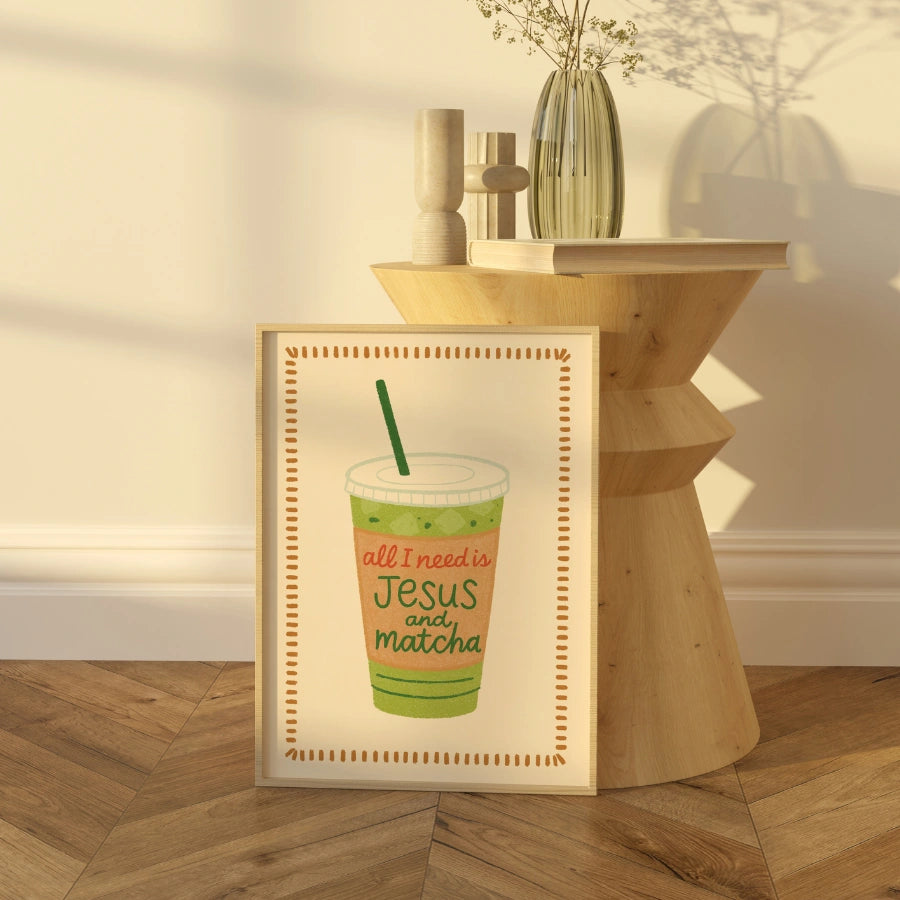 Alles, was ich brauche, ist Jesus und Matcha – Wandbild – Christlicher Glaube