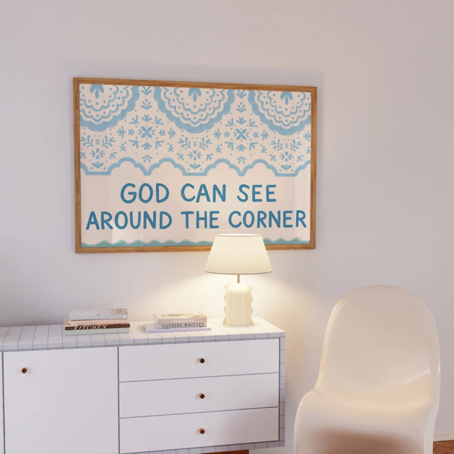 God Can See Around the Corner Wall Art – Christian Inspirational Print