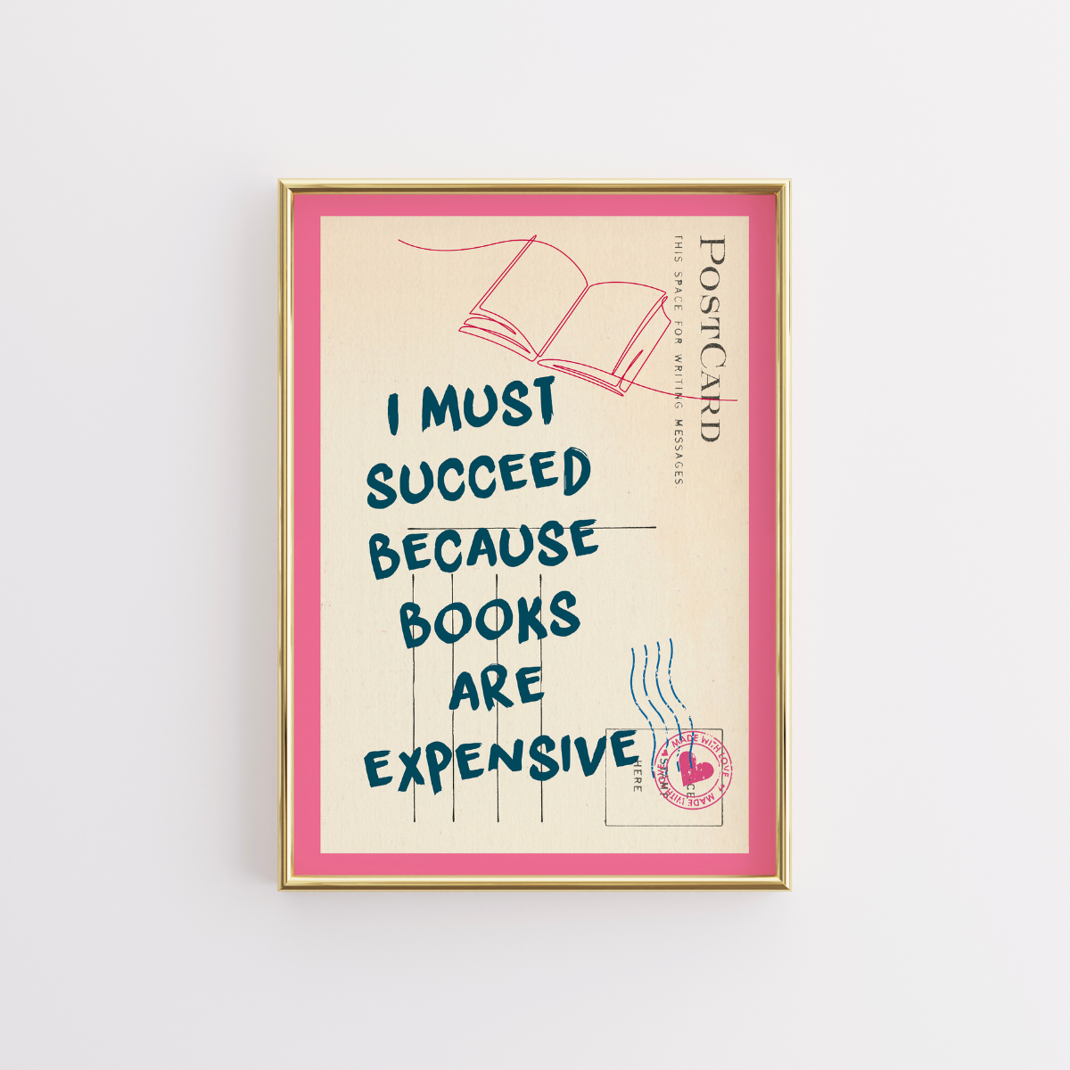 Books Are Expensive Print – Funny Motivational Wall Art