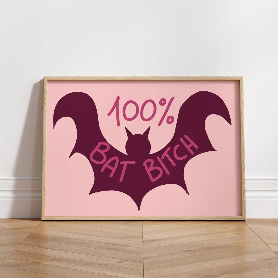 100% Bat Bitch Wall Art – Funny Halloween Bat Print