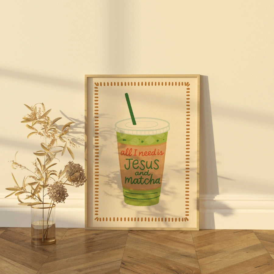 Alles, was ich brauche, ist Jesus und Matcha – Wandbild – Christlicher Glaube