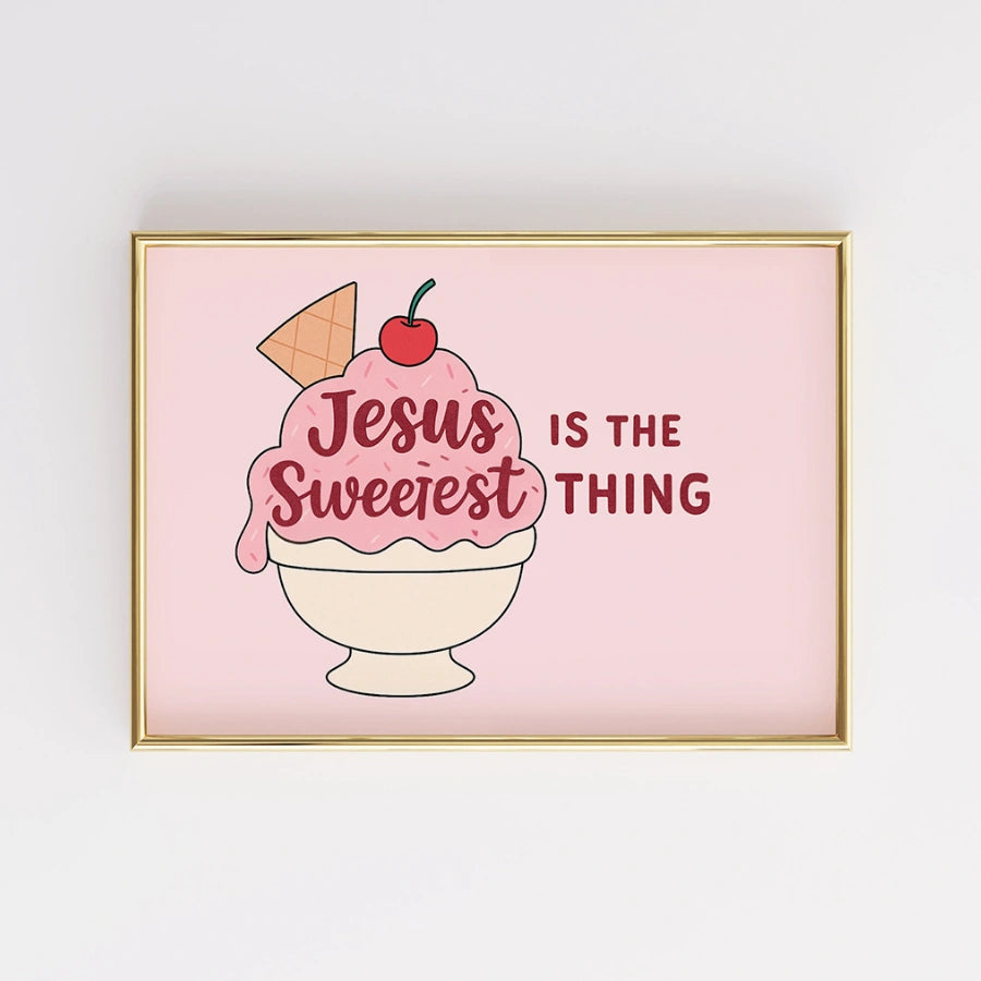 Jesus Is the Sweetest Thing Wall Art – Cute Ice Cream Christian Print