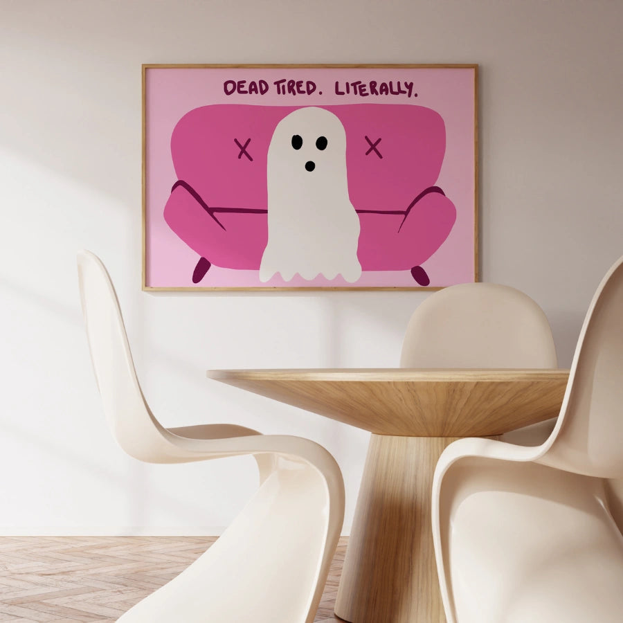 Dead Tired Literally Wall Art – Funny Ghost Halloween Print