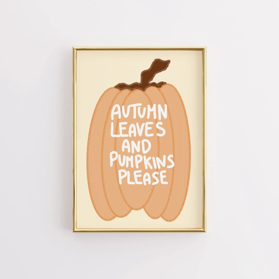 Pumpkin Autumn Wall Art - Cozy Fall Quote Print