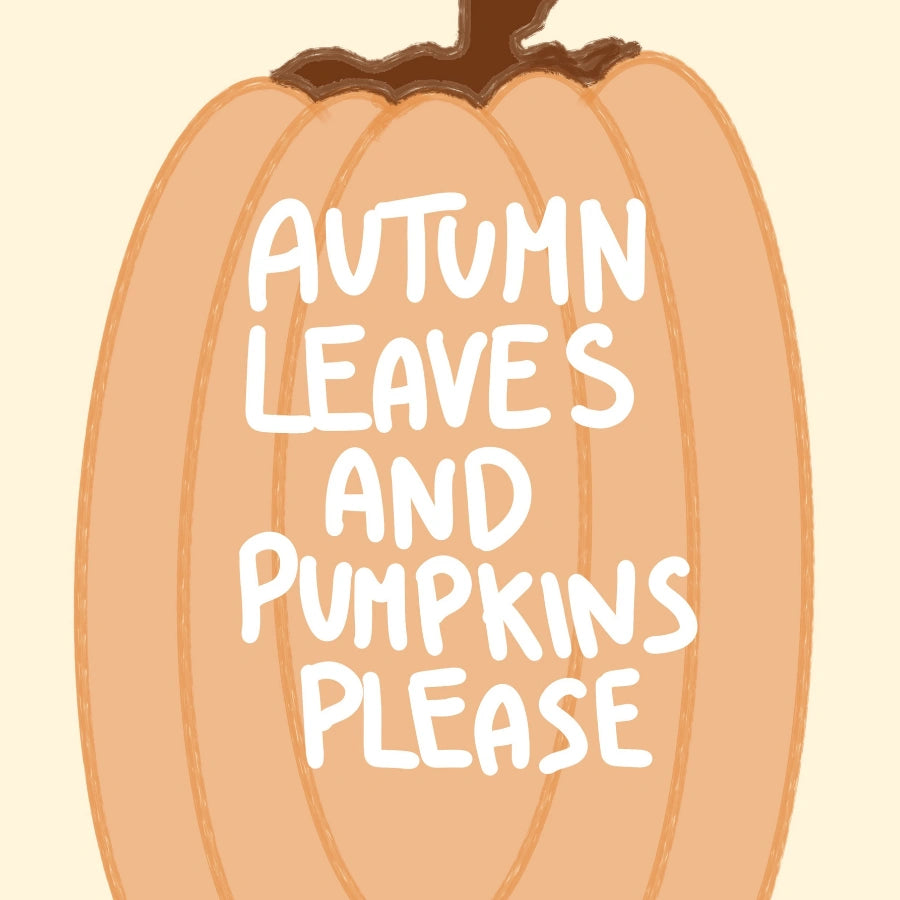 Pumpkin Autumn Wall Art - Cozy Fall Quote Print