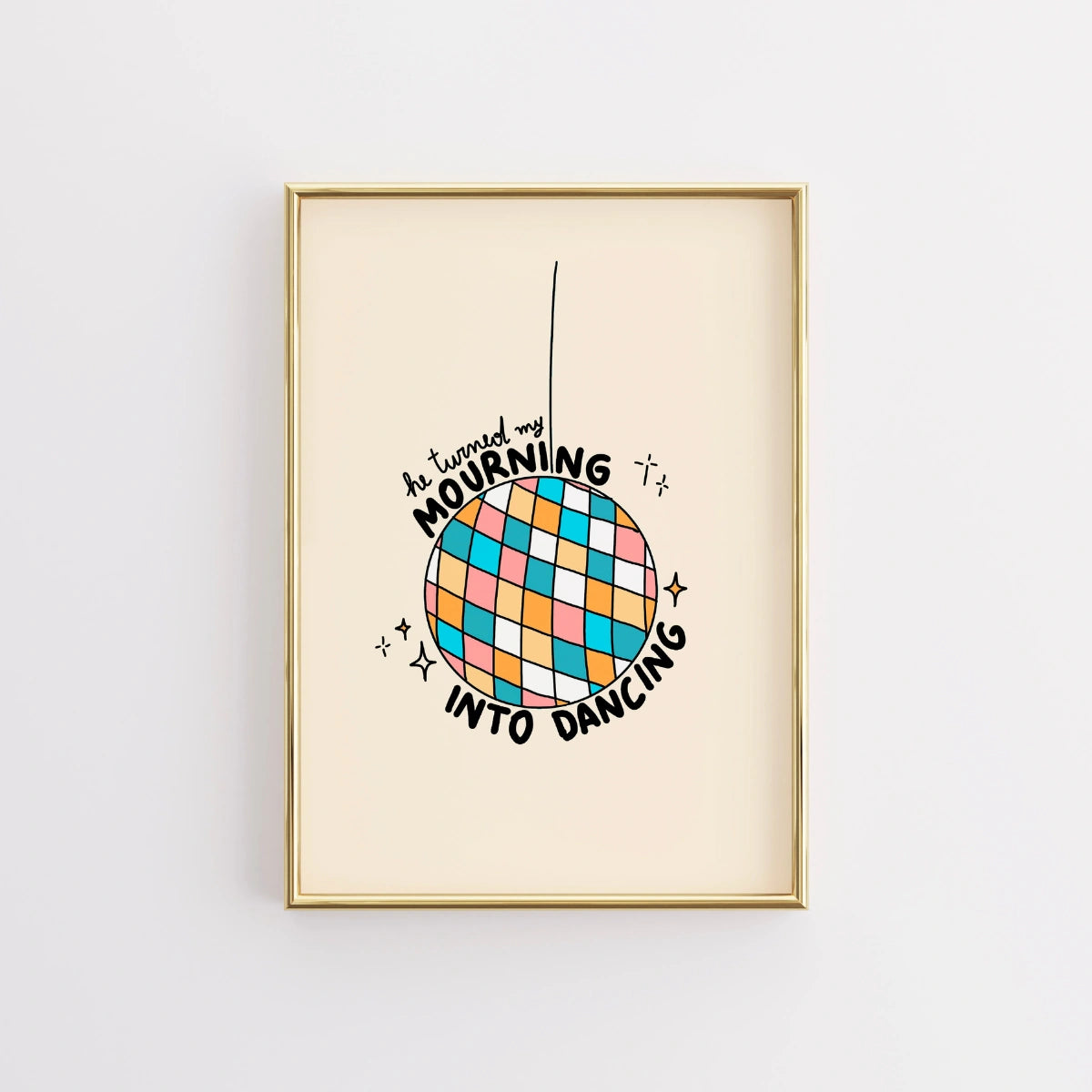 Mourning Into Dancing Print – Christian Disco Ball Wall Art
