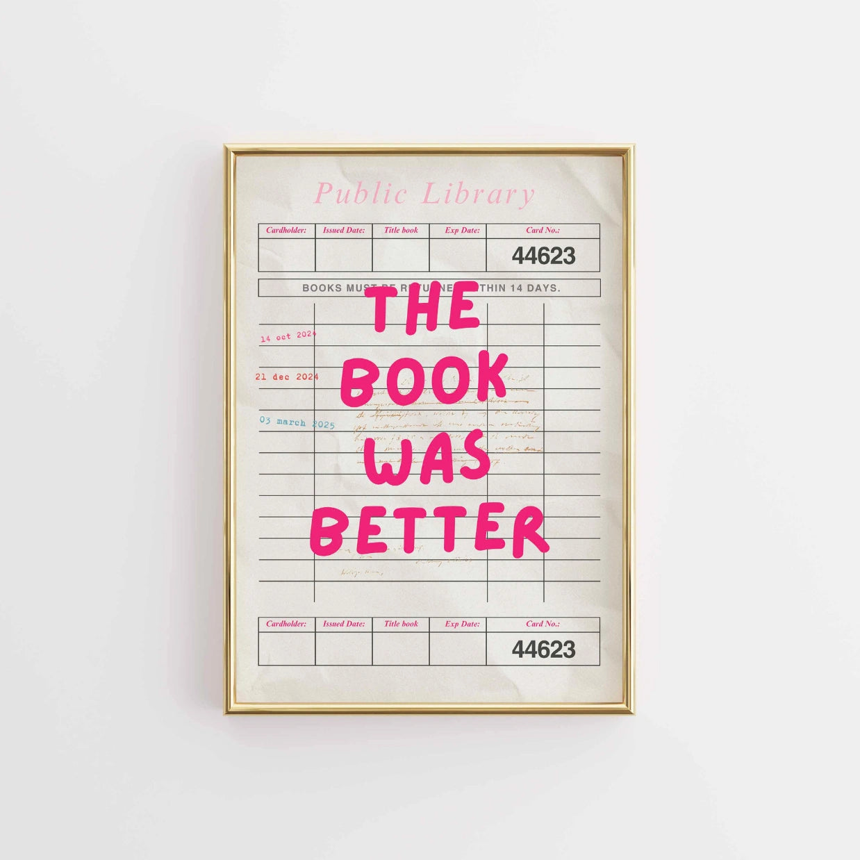 Book Was Better  – Pink Library Card Print