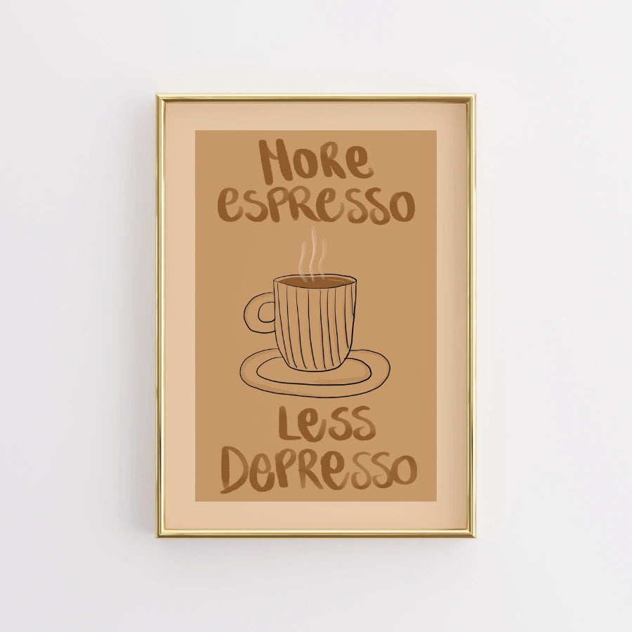 Witziges Kaffee-Wandbild – Spruch „Mehr Espresso, weniger Depression“