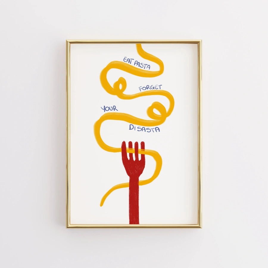 Funny Pasta Wall Art – Eat Pasta Forget Your Disasta Print