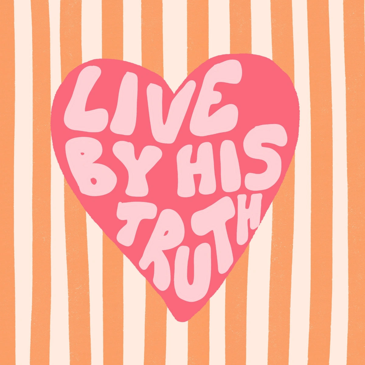 Vivi secondo la Sua Verità - Stampa artistica da parete con il cuore cristiano