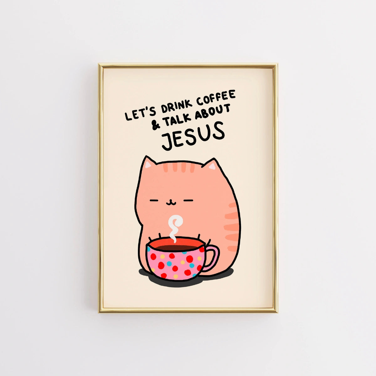 Coffee and Jesus Print – Christian Cat Wall Art