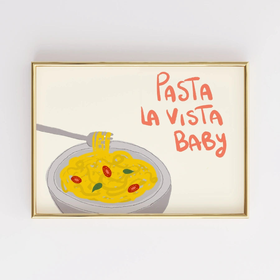 Pasta La Vista Baby Wall Art – Funny Kitchen Print