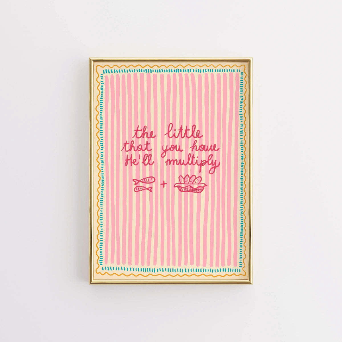 Multiply What You Have Print – Christian Encouragement Wall Art