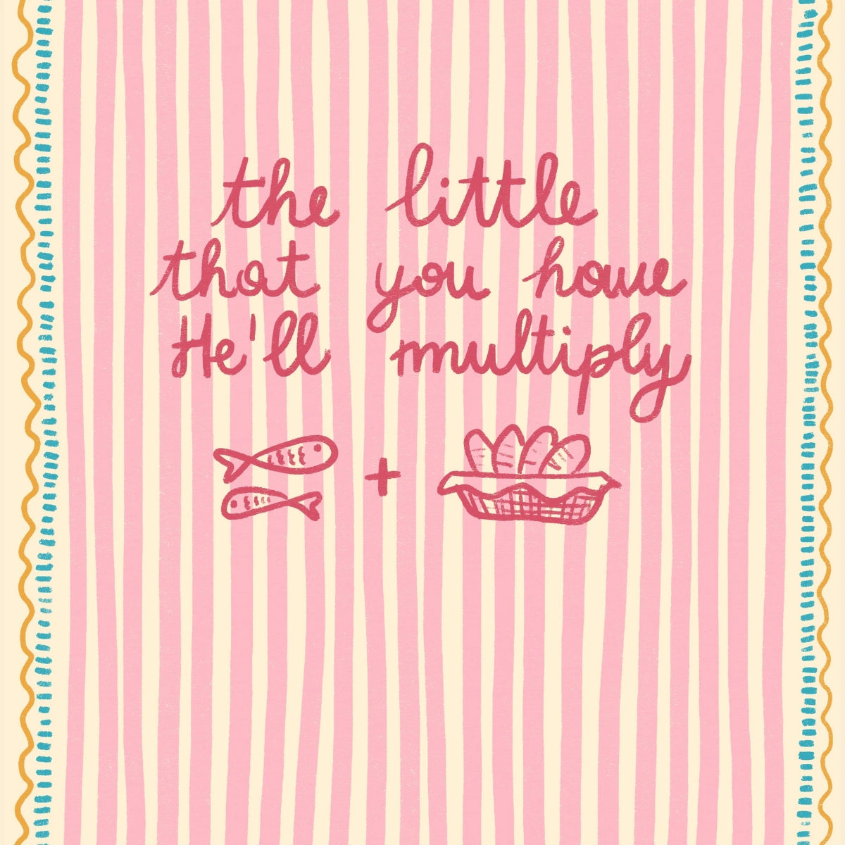 Multiply What You Have Print – Christian Encouragement Wall Art