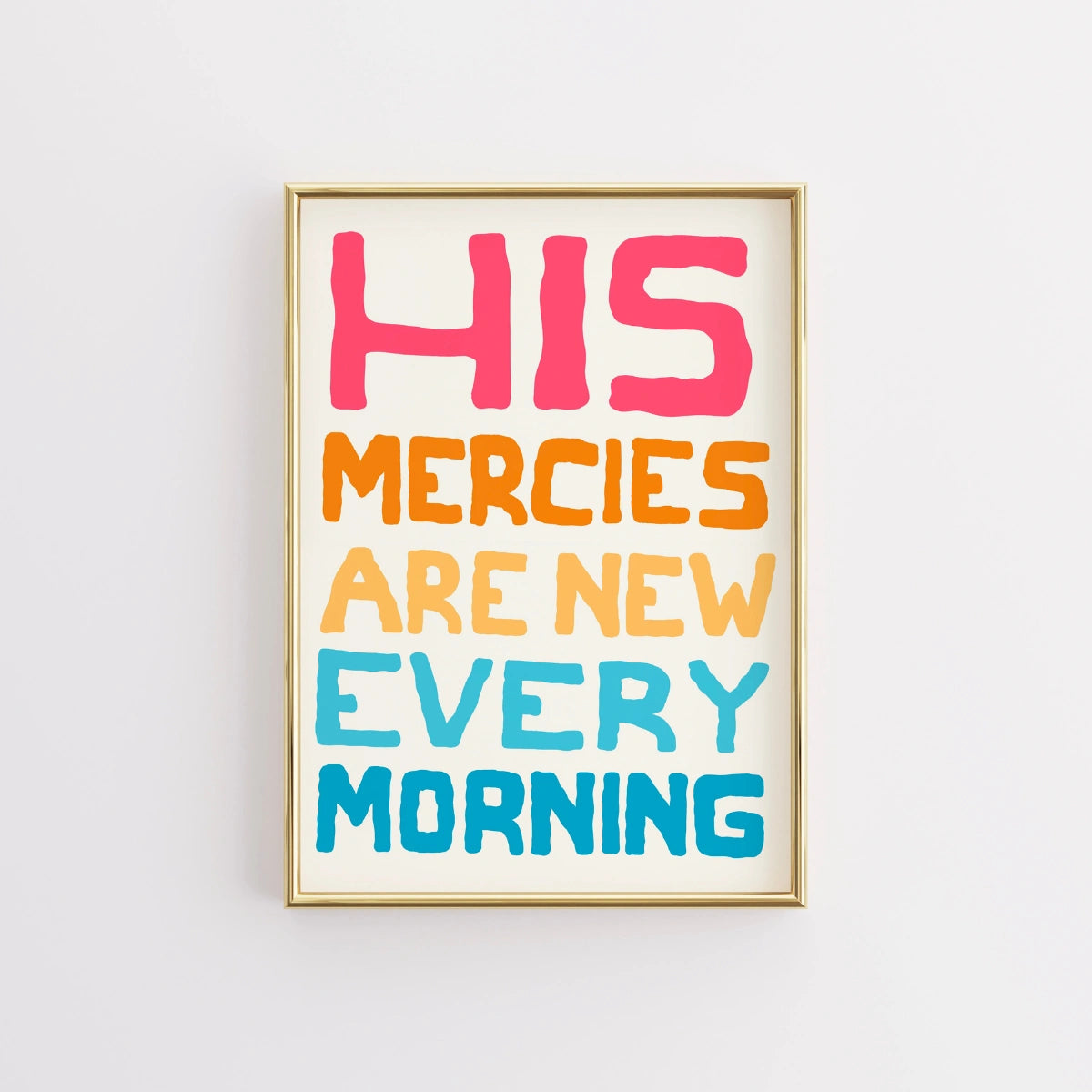His Mercies Are New Every Morning Print – Christian Colorful Wall Art