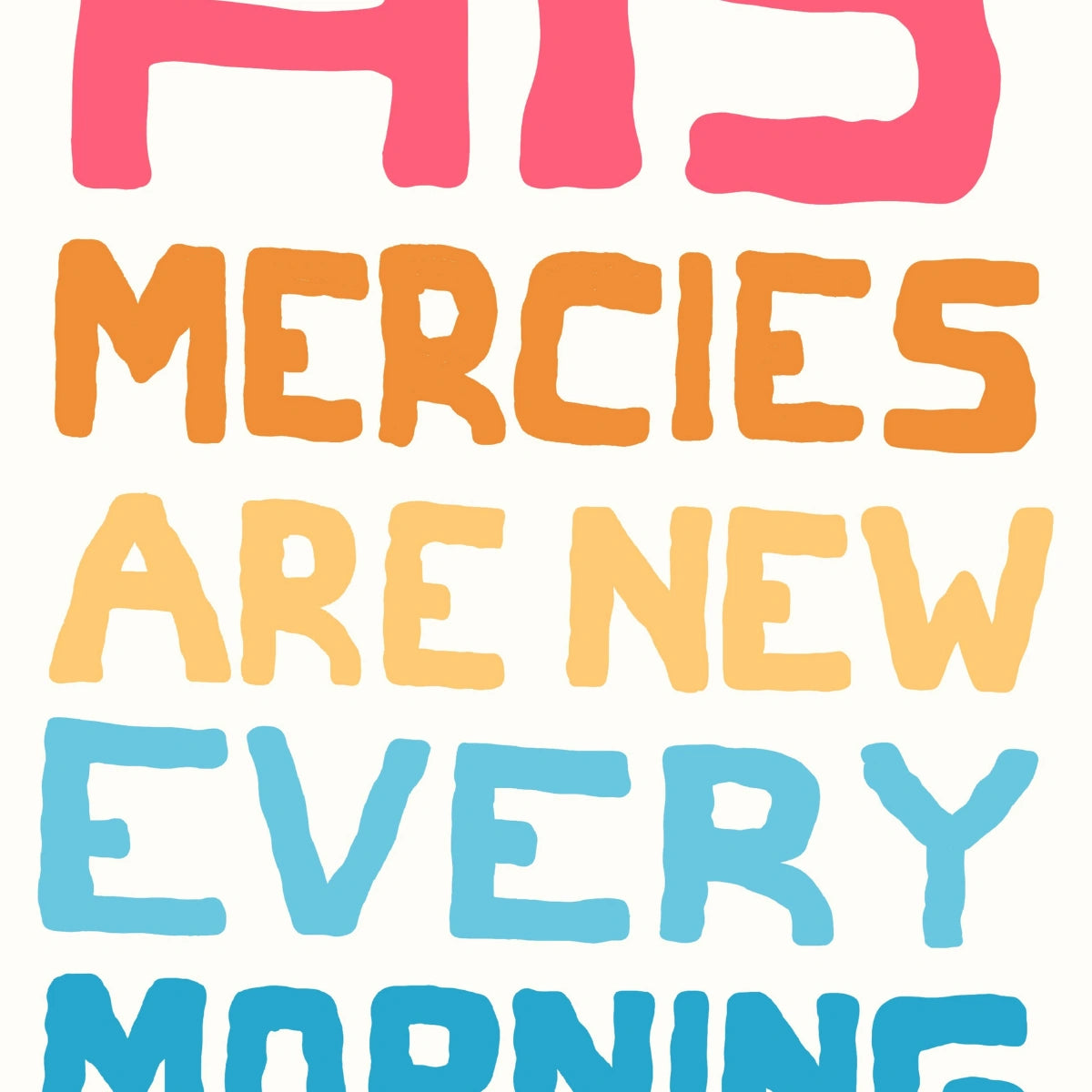 His Mercies Are New Every Morning Print – Christian Colorful Wall Art