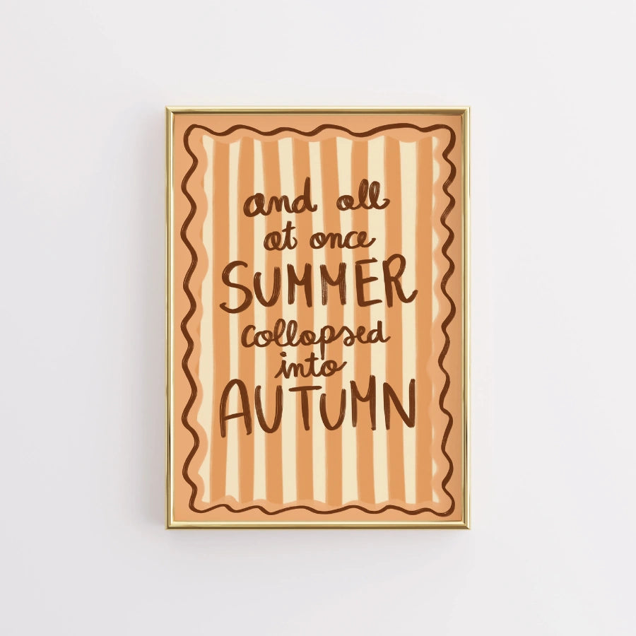 Summer to Autumn Wall Art - Cozy Seasonal Quote Print