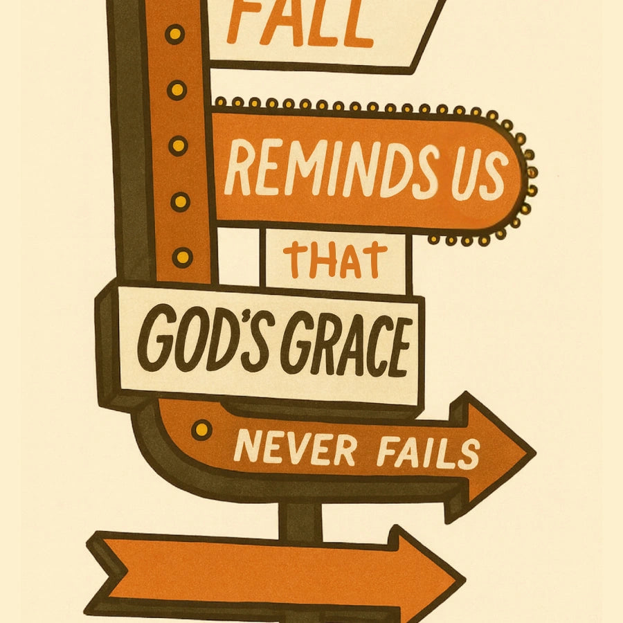 Fall Reminds Us God’s Grace Never Fails Wall Art - Faith Home Decor