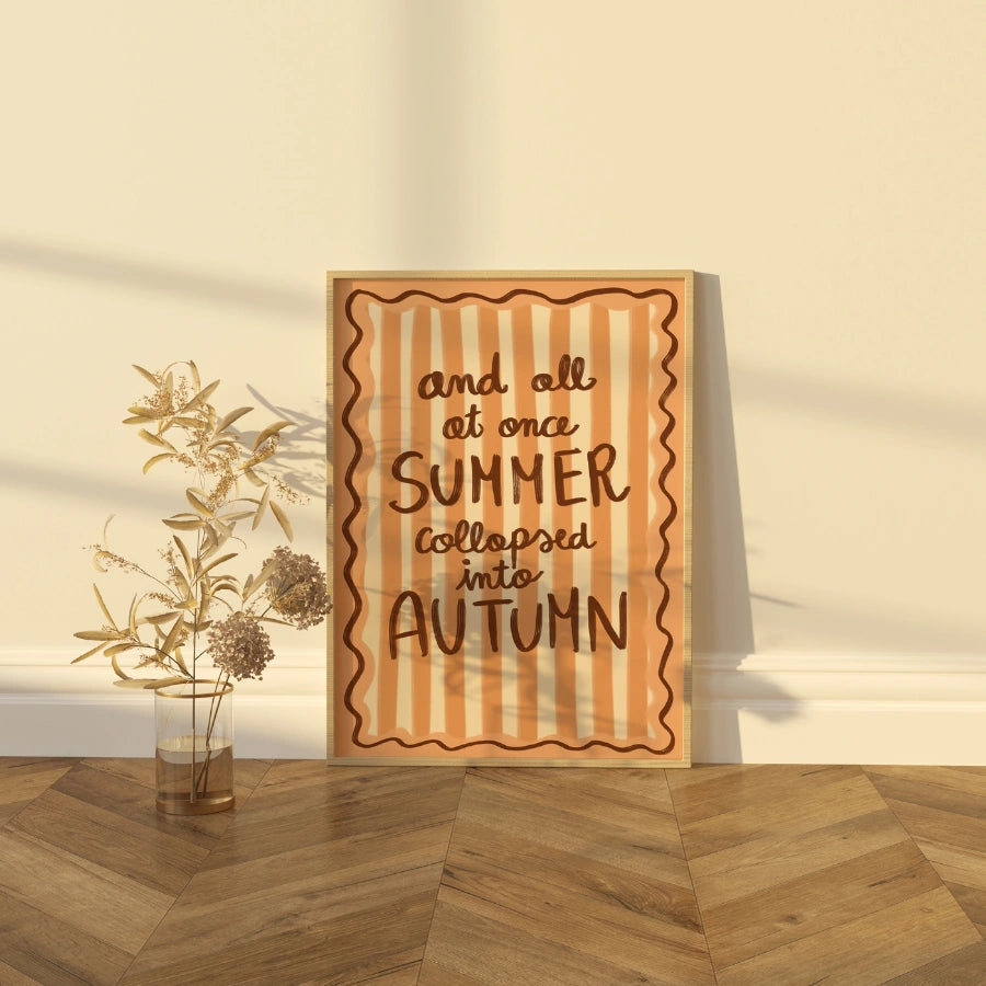 Summer to Autumn Wall Art - Cozy Seasonal Quote Print