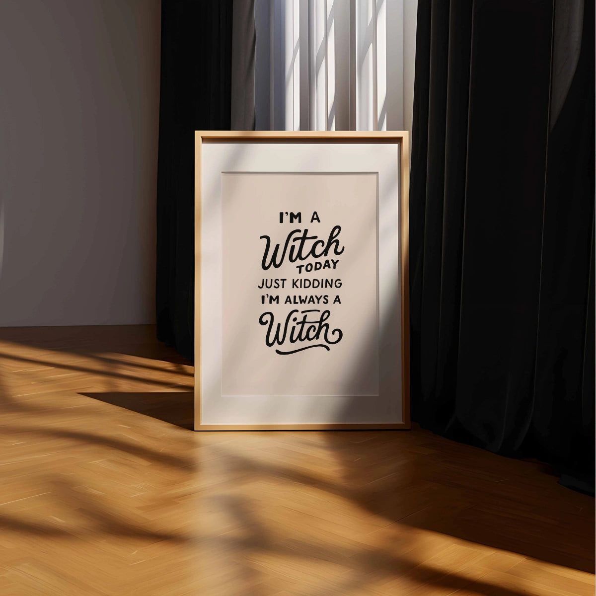 Witch Quote Halloween Print – Funny Witchy