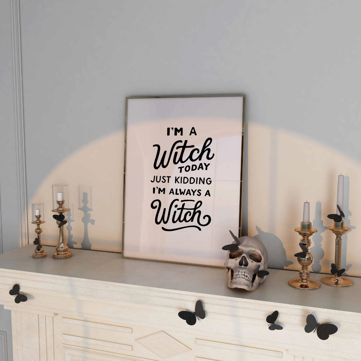 Witch Quote Halloween Print – Funny Witchy