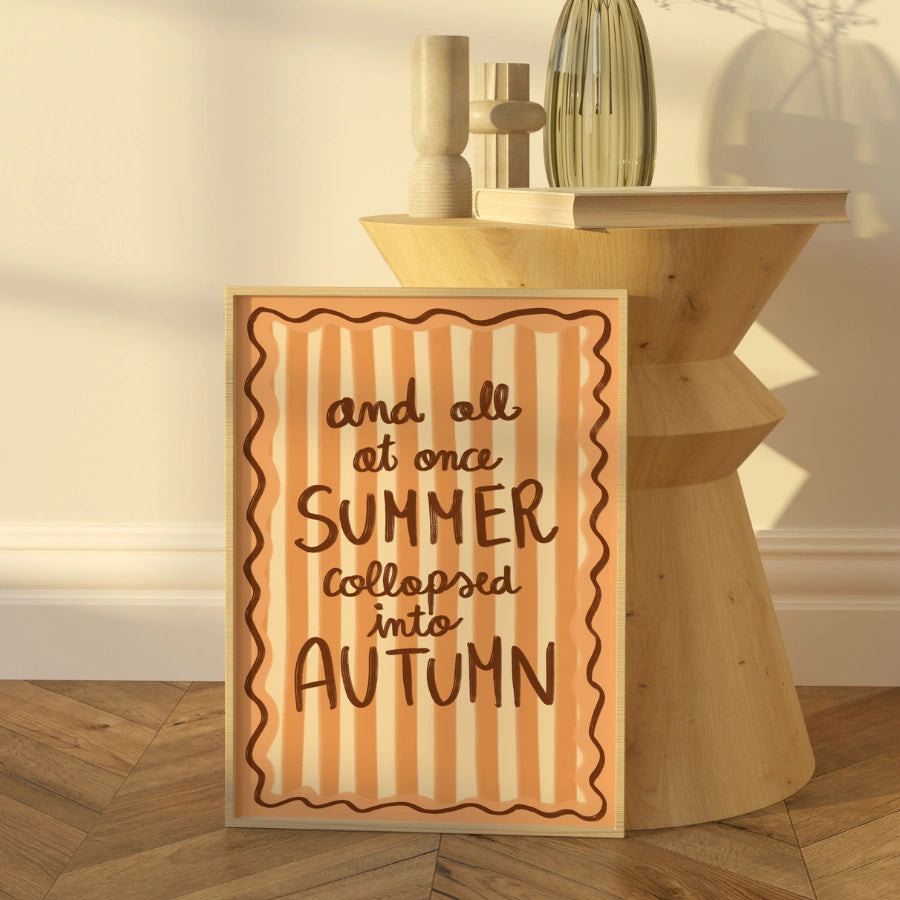 Summer to Autumn Wall Art - Cozy Seasonal Quote Print