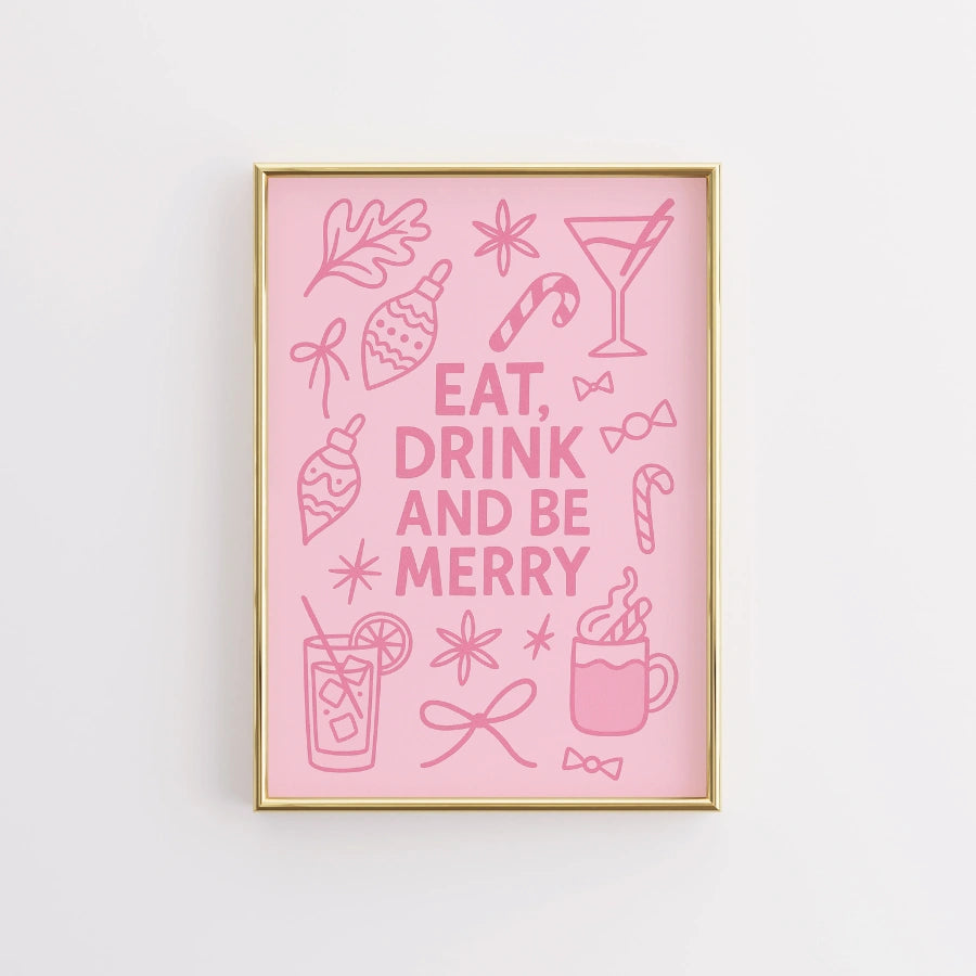 Eat Drink Be Merry – Festive Christmas Party Print