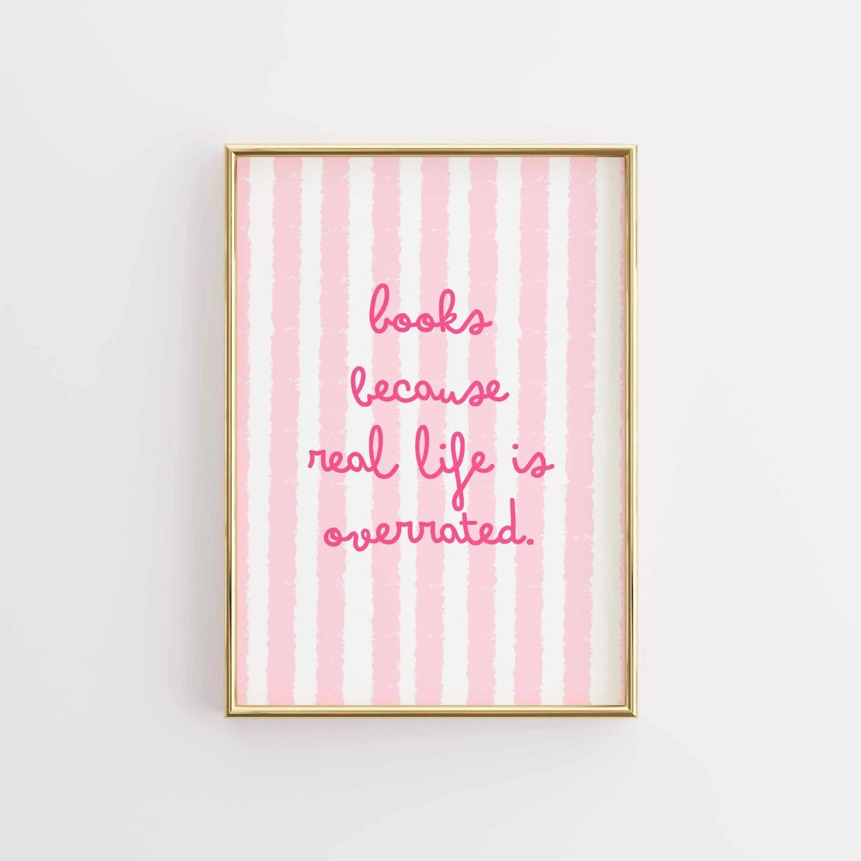 Books Over Real Life  – Pink Bookish Print