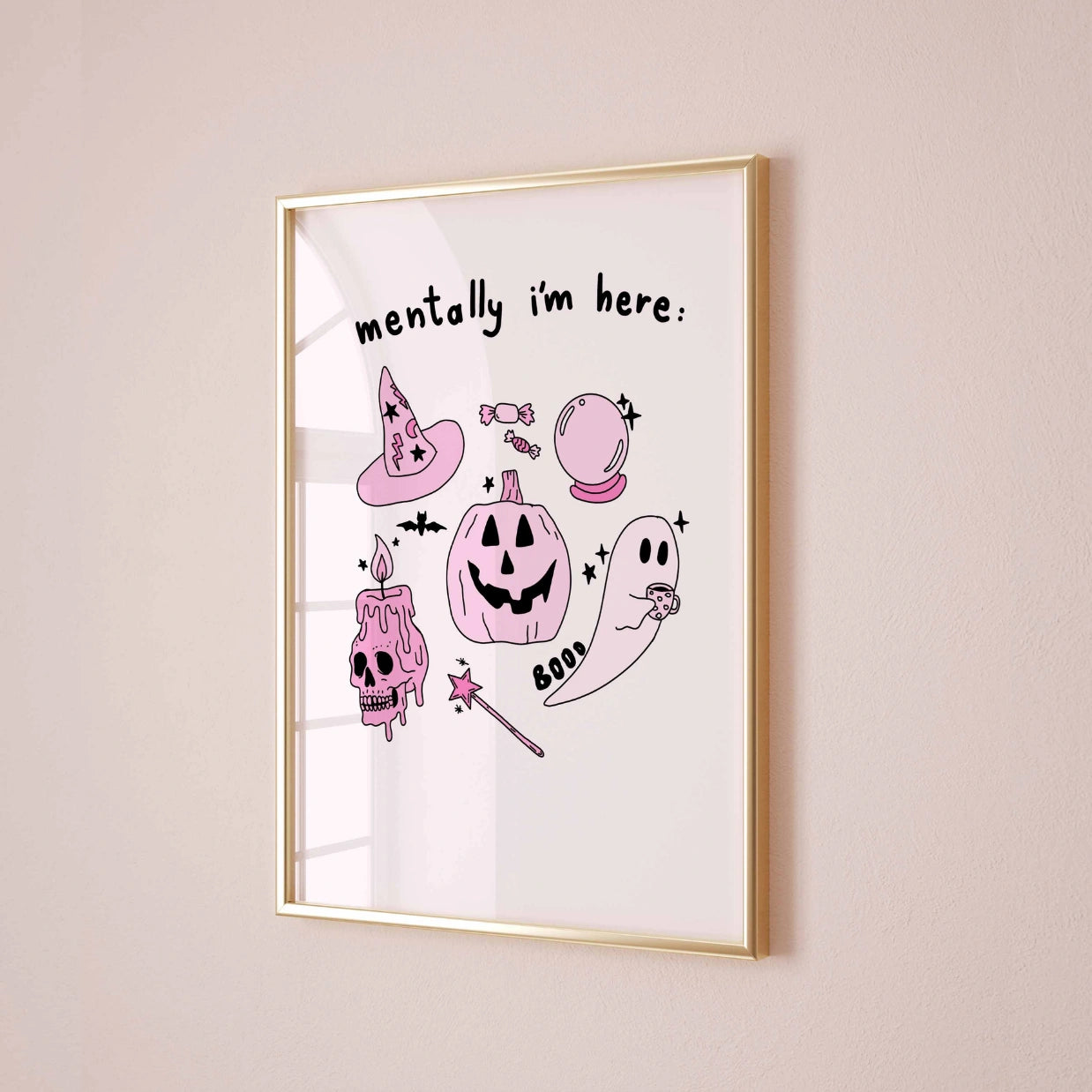 Mentally I'm Here – Pink Halloween Print