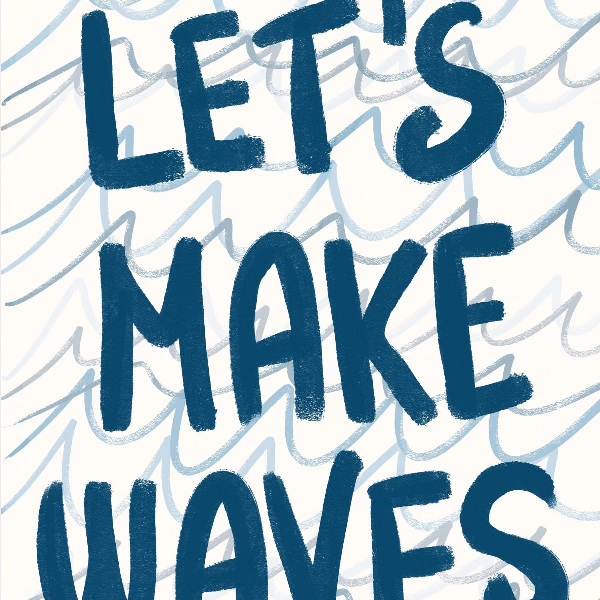 Let's Make Waves Wall Ar - Summer Coastal Print