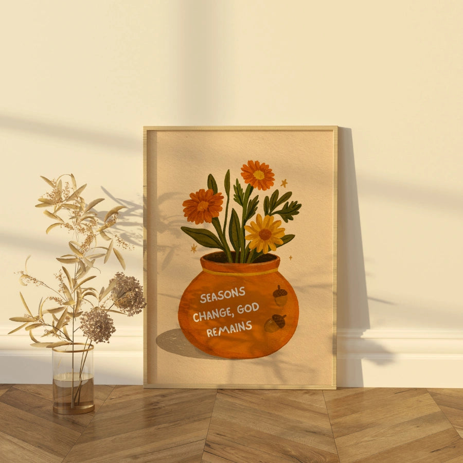 Seasons Change God Remains Wall Art - Faith Inspired Scripture Artwork