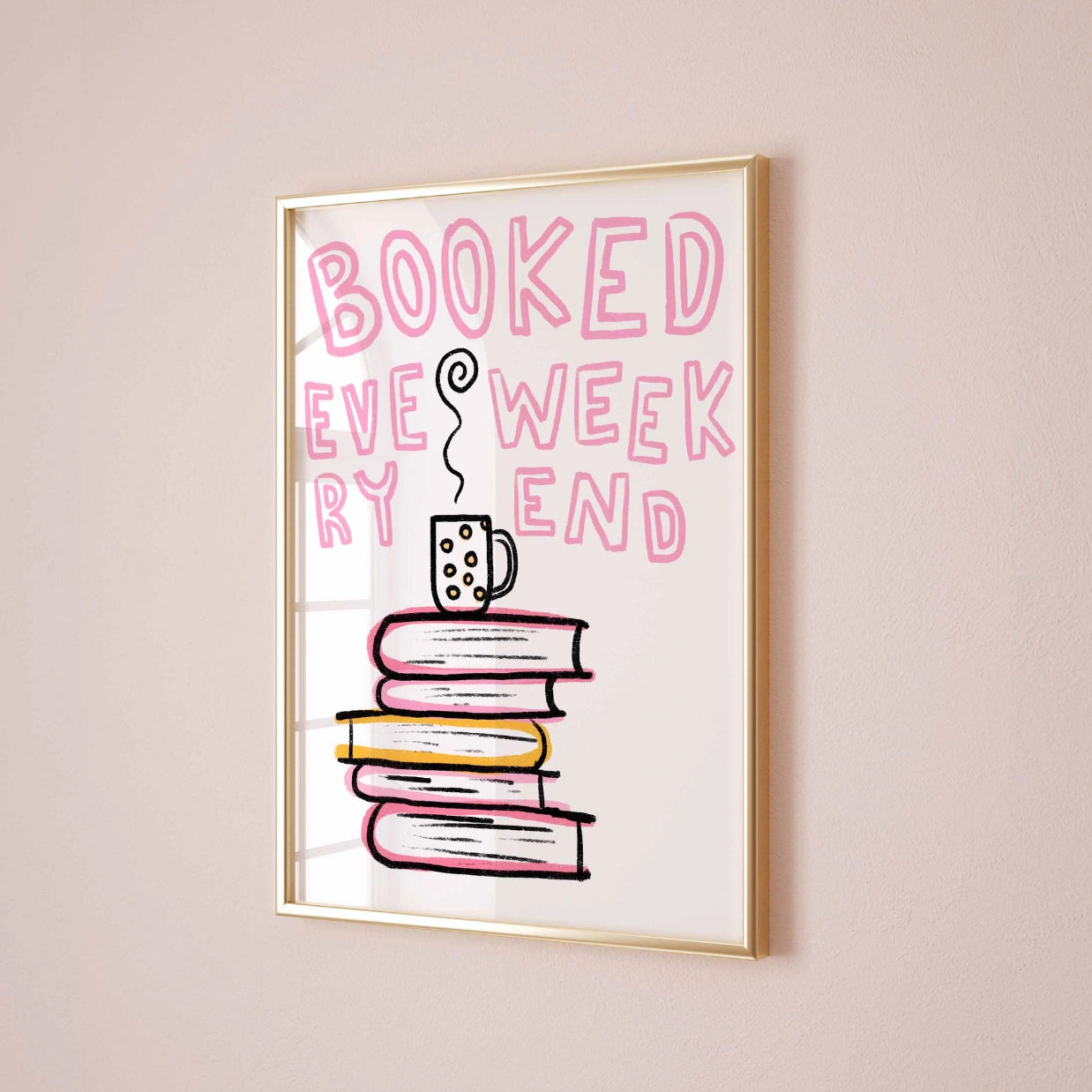 Booked Every Weekend – Pink Bookish Print
