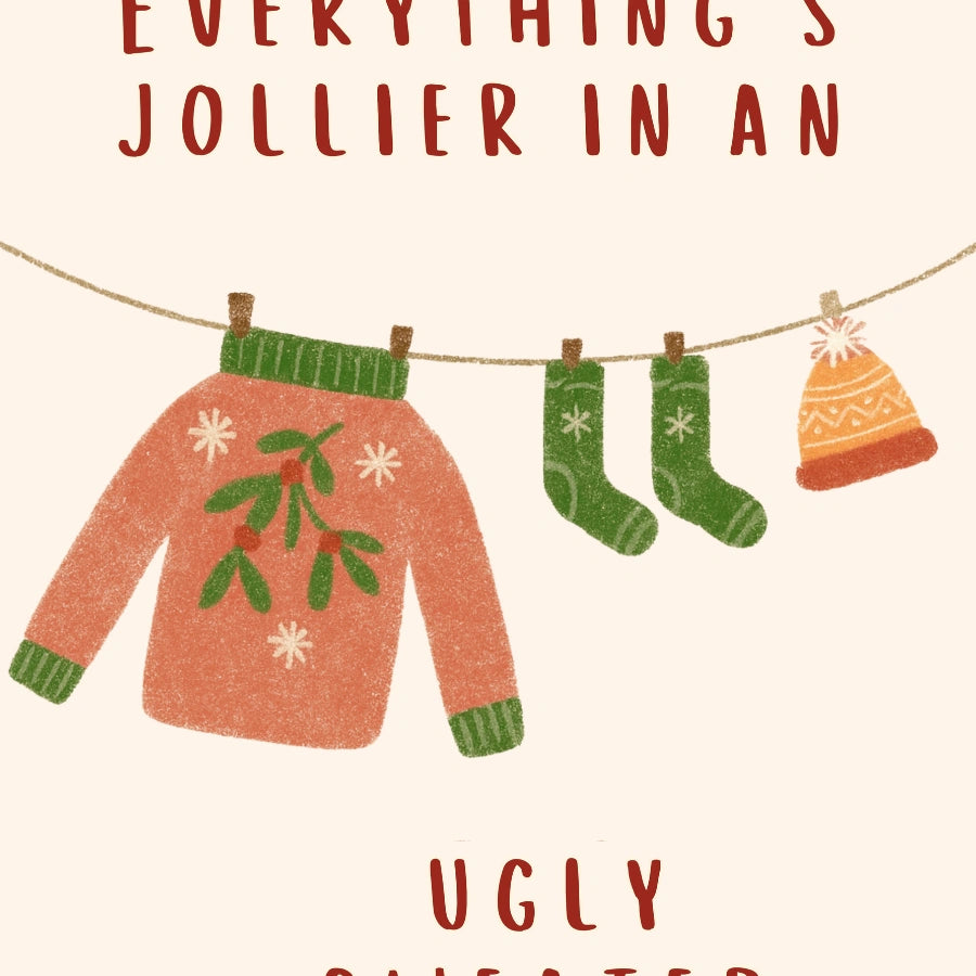 Ugly Sweater Wall Art - Funny Christmas Quote Print